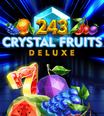 243 Crystal Fruits Deluxe