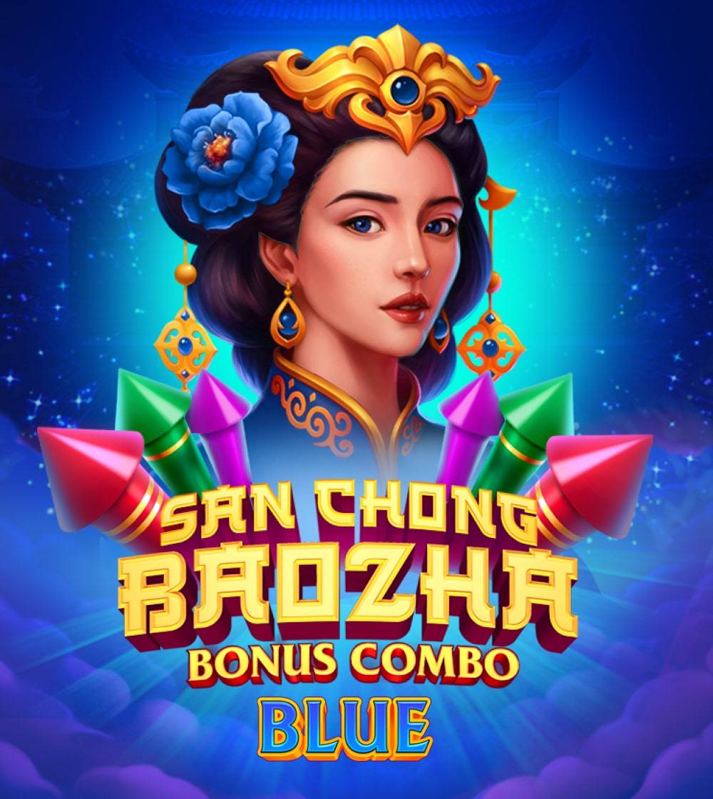 San Chong Baozha Blue: Bonus Combo