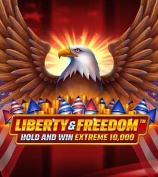 Liberty and Freedom Hold and Win Extreme 10,000